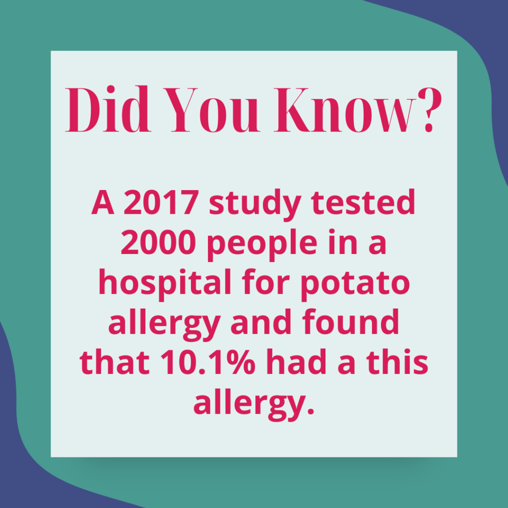 10% of 2000 cases had a potato allergy